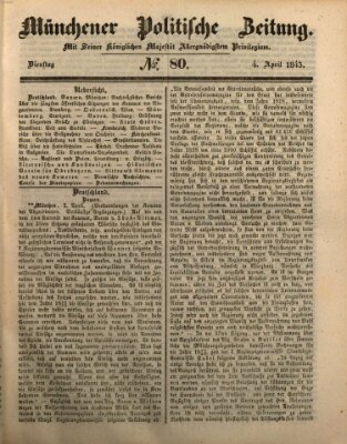 Münchener politische Zeitung (Süddeutsche Presse) Dienstag 4. April 1843