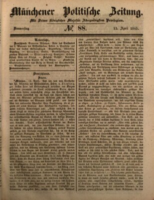 Münchener politische Zeitung (Süddeutsche Presse) Donnerstag 13. April 1843