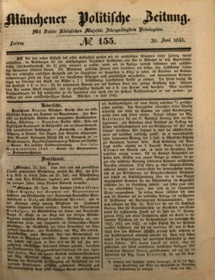 Münchener politische Zeitung (Süddeutsche Presse) Freitag 30. Juni 1843