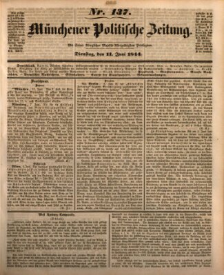 Münchener politische Zeitung (Süddeutsche Presse) Dienstag 11. Juni 1844