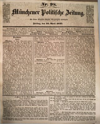 Münchener politische Zeitung (Süddeutsche Presse) Freitag 25. April 1845