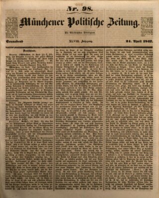 Münchener politische Zeitung (Süddeutsche Presse) Samstag 24. April 1847