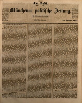 Münchener politische Zeitung (Süddeutsche Presse) Freitag 15. Oktober 1847