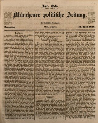 Münchener politische Zeitung (Süddeutsche Presse) Donnerstag 13. April 1848