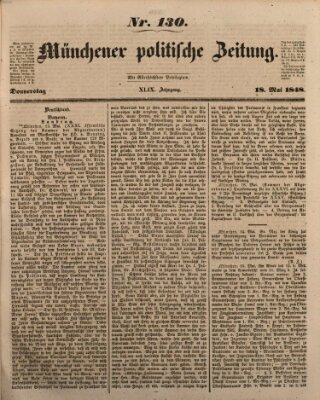 Münchener politische Zeitung (Süddeutsche Presse) Donnerstag 18. Mai 1848