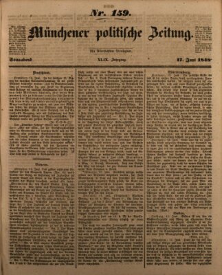 Münchener politische Zeitung (Süddeutsche Presse) Samstag 17. Juni 1848