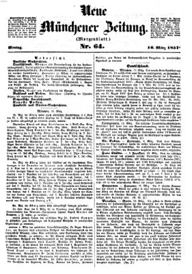 Neue Münchener Zeitung (Süddeutsche Presse) Montag 16. März 1857