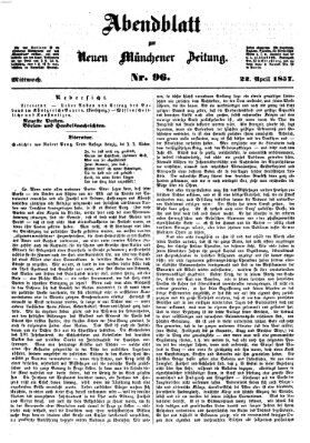 Neue Münchener Zeitung (Süddeutsche Presse) Mittwoch 22. April 1857
