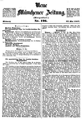Neue Münchener Zeitung (Süddeutsche Presse) Mittwoch 27. Mai 1857
