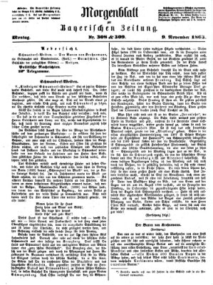 Bayerische Zeitung (Süddeutsche Presse) Montag 9. November 1863