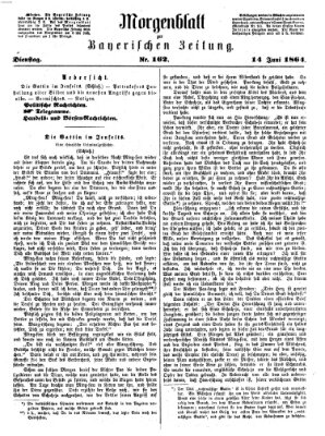 Bayerische Zeitung (Süddeutsche Presse) Dienstag 14. Juni 1864