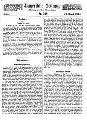 Bayerische Zeitung (Süddeutsche Presse) Freitag 19. August 1864