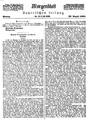 Bayerische Zeitung (Süddeutsche Presse) Montag 29. August 1864