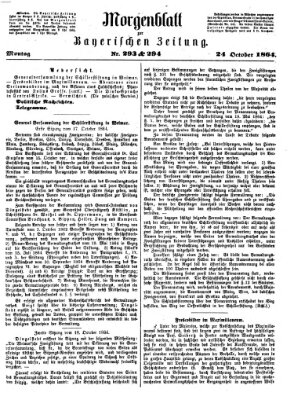 Bayerische Zeitung (Süddeutsche Presse) Montag 24. Oktober 1864