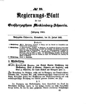 Regierungsblatt für Mecklenburg-Schwerin (Großherzoglich-Mecklenburg-Schwerinsches officielles Wochenblatt) Samstag 18. Juli 1863