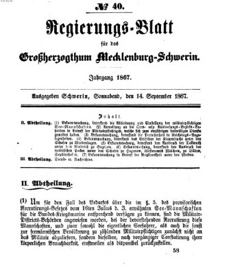 Regierungsblatt für Mecklenburg-Schwerin (Großherzoglich-Mecklenburg-Schwerinsches officielles Wochenblatt) Samstag 14. September 1867