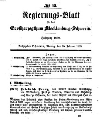 Regierungsblatt für Mecklenburg-Schwerin (Großherzoglich-Mecklenburg-Schwerinsches officielles Wochenblatt) Montag 15. Februar 1869