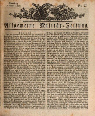Allgemeine Militär-Zeitung Samstag 3. April 1830
