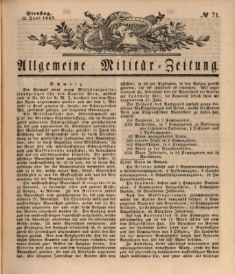 Allgemeine Militär-Zeitung Dienstag 15. Juni 1847