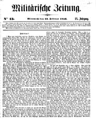 Militärische Zeitung (Militär-Zeitung) Mittwoch 13. Februar 1856