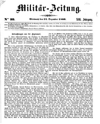 Militär-Zeitung Mittwoch 12. Dezember 1860