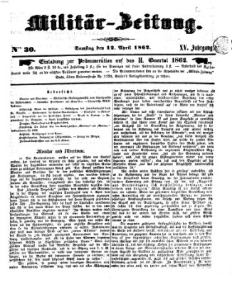 Militär-Zeitung Samstag 12. April 1862