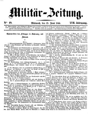 Militär-Zeitung Mittwoch 15. Juni 1864