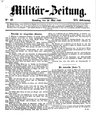 Militär-Zeitung Samstag 26. Mai 1866