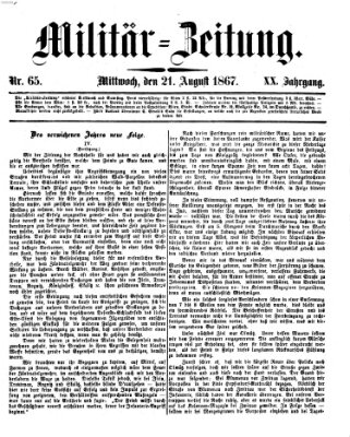 Militär-Zeitung Mittwoch 21. August 1867