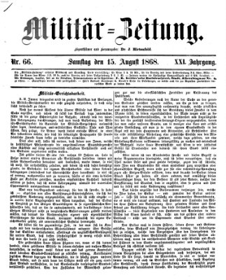 Militär-Zeitung Samstag 15. August 1868