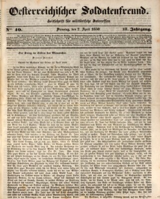 Oesterreichischer Soldatenfreund (Militär-Zeitung) Dienstag 2. April 1850
