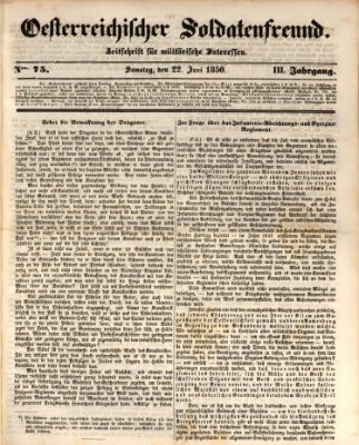 Oesterreichischer Soldatenfreund (Militär-Zeitung) Samstag 22. Juni 1850