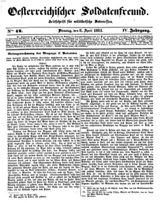 Oesterreichischer Soldatenfreund (Militär-Zeitung) Dienstag 8. April 1851