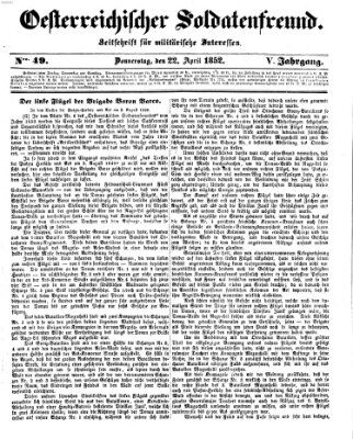 Oesterreichischer Soldatenfreund (Militär-Zeitung) Donnerstag 22. April 1852