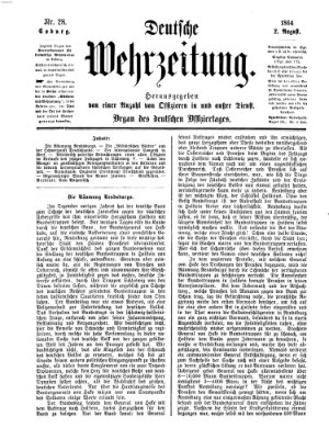 Deutsche Wehrzeitung (Allgemeine deutsche Arbeiter-Zeitung) Dienstag 2. August 1864
