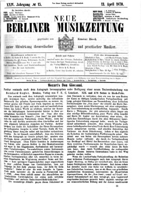 Neue Berliner Musikzeitung Mittwoch 13. April 1870