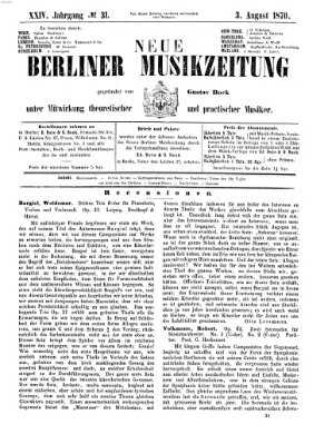 Neue Berliner Musikzeitung Mittwoch 3. August 1870