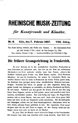 Rheinische Musik-Zeitung für Kunstfreunde und Künstler Samstag 7. Februar 1857