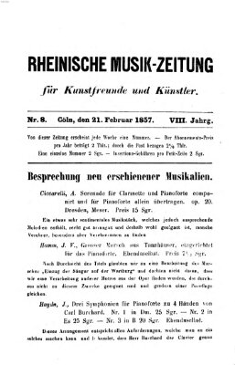 Rheinische Musik-Zeitung für Kunstfreunde und Künstler Samstag 21. Februar 1857