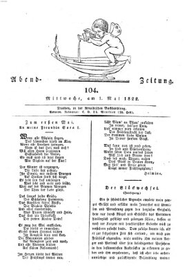 Abend-Zeitung Mittwoch 1. Mai 1822