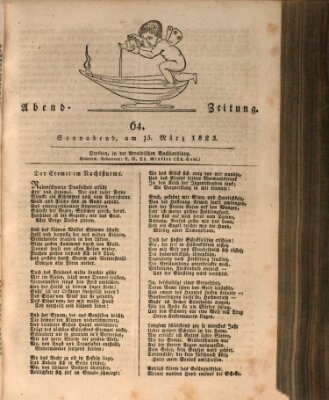 Abend-Zeitung Samstag 15. März 1823