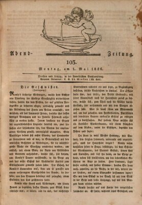 Abend-Zeitung Montag 1. Mai 1826