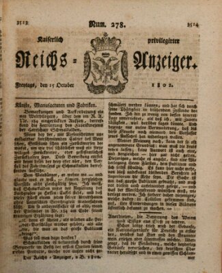 Kaiserlich privilegirter Reichs-Anzeiger (Allgemeiner Anzeiger der Deutschen) Freitag 15. Oktober 1802