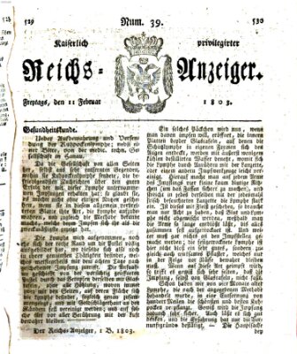 Kaiserlich privilegirter Reichs-Anzeiger (Allgemeiner Anzeiger der Deutschen) Freitag 11. Februar 1803