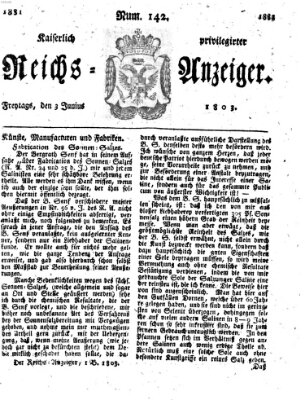 Kaiserlich privilegirter Reichs-Anzeiger (Allgemeiner Anzeiger der Deutschen) Freitag 3. Juni 1803
