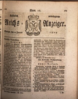 Kaiserlich privilegirter Reichs-Anzeiger (Allgemeiner Anzeiger der Deutschen) Sonntag 29. Januar 1804