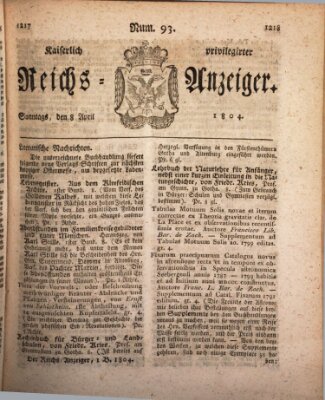 Kaiserlich privilegirter Reichs-Anzeiger (Allgemeiner Anzeiger der Deutschen) Sonntag 8. April 1804