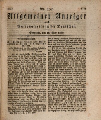 Allgemeiner Anzeiger und Nationalzeitung der Deutschen (Allgemeiner Anzeiger der Deutschen) Sonntag 16. Mai 1830