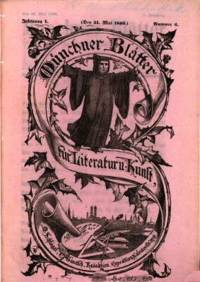 Münchner Blätter für Literatur und Kunst Montag 21. Mai 1866