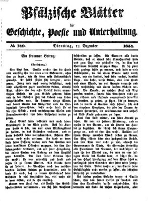 Pfälzische Blätter für Geschichte, Poesie und Unterhaltung (Zweibrücker Wochenblatt) Dienstag 12. Dezember 1854